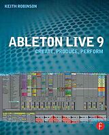 Couverture cartonnée Ableton Live 9 de Robinson Keith