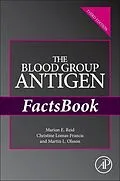 E-Book (epub) The Blood Group Antigen FactsBook von Marion E. Reid, Christine Lomas-Francis, Martin L. Olsson