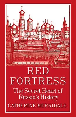 E-Book (epub) Red Fortress von Catherine Merridale