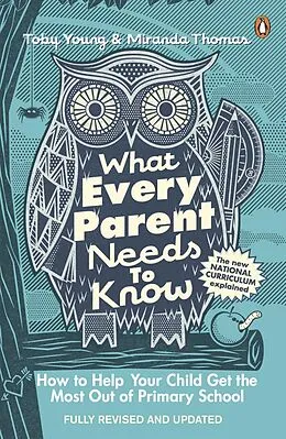 E-Book (epub) What Every Parent Needs to Know von Toby Young, Miranda Thomas