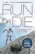 Kartonierter Einband Run or Die von Kilian Jornet Burgada