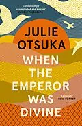 E-Book (epub) When The Emperor Was Divine von Julie Otsuka