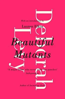 E-Book (epub) Beautiful Mutants von Deborah Levy