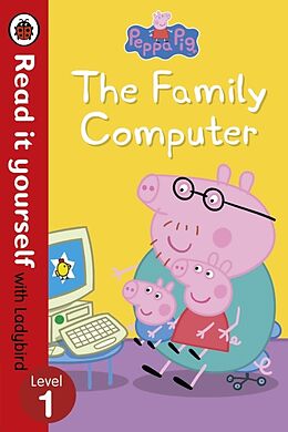 Fester Einband Peppa Pig: The Family Computer von Ladybird, Peppa Pig