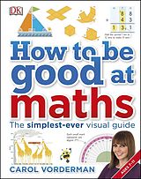 E-Book (pdf) How to be Good at Maths von Carol Vorderman