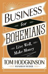 E-Book (epub) Business for Bohemians von Tom Hodgkinson