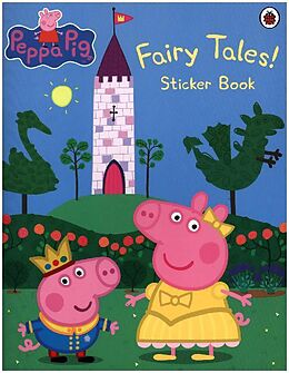 Agrafé Peppa Pig: Fairy Tales! Sticker Book de Peppa Pig