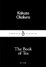 Kartonierter Einband (Kt) The Book of Tea von Kakuzo Okakura