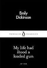 Kartonierter Einband My Life had Stood a Loaded Gun von Emily Dickinson
