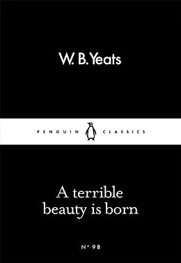 E-Book (epub) Terrible Beauty Is Born von W B Yeats
