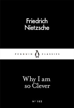 Couverture cartonnée Why I am So Clever de Friedrich Nietzsche