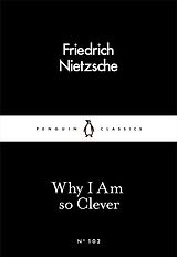 eBook (epub) Why I Am so Clever de Friedrich Nietzsche