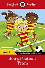 Kartonierter Einband (Kt) Ladybird Readers Level 1 - Jon's Football Team (ELT Graded Reader) von Ladybird