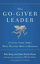 Kartonierter Einband The Go-Giver Leader von Bob Burg, John David Mann