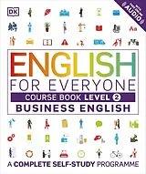 Kartonierter Einband English for Everyone Business English Course Book Level 2 von DK