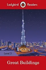 Kartonierter Einband Ladybird Readers Level 3 - Great Buildings (ELT Graded Reader) von Ladybird