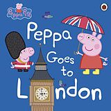 Couverture cartonnée Peppa Pig: Peppa Goes to London de Peppa Pig