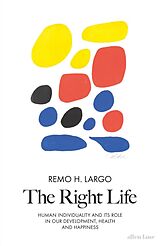 E-Book (epub) Right Life von Remo H. Largo