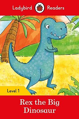 Couverture cartonnée Ladybird Readers Level 1 - Rex the Big Dinosaur (ELT Graded Reader) de Ladybird