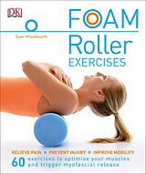 eBook (epub) Foam Roller Exercises de Sam Woodworth