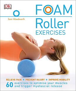 eBook (epub) Foam Roller Exercises de Sam Woodworth