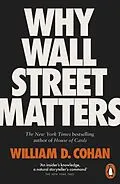 E-Book (epub) Why Wall Street Matters von William D. Cohan