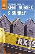 E-Book (pdf) The Rough Guide to Kent, Sussex and Surrey (Travel Guide eBook) von Samantha Cook, Claire Saunders