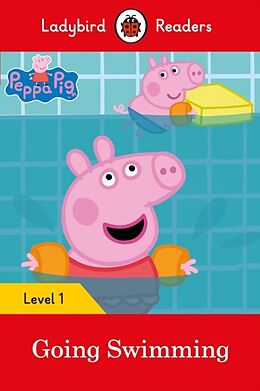 Couverture cartonnée Ladybird Readers Level 1 - Peppa Pig - Peppa Pig Going Swimming (ELT Graded Reader) de Ladybird, Peppa Pig