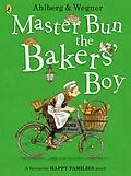 E-Book (epub) Master Bun the Bakers' Boy von Allan Ahlberg