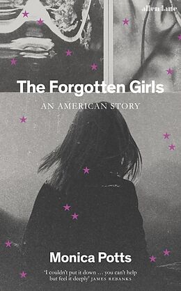 Livre Relié The Forgotten Girls de Monica Potts