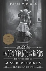 Kartonierter Einband The Conference of the Birds von Ransom Riggs