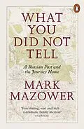 E-Book (epub) What You Did Not Tell von Mark Mazower