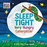 Fester Einband Sleep Tight Very Hungry Caterpillar von Carle Eric