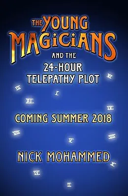 E-Book (epub) Young Magicians and the 24-Hour Telepathy Plot von Nick Mohammed