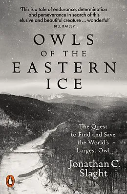 E-Book (epub) Owls of the Eastern Ice von Jonathan C. Slaght