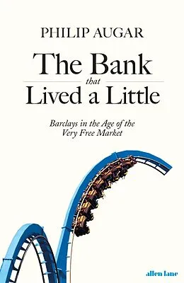 E-Book (epub) Bank That Lived a Little von Philip Augar