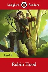 Kartonierter Einband Ladybird Readers Level 5 - Robin Hood (ELT Graded Reader) von Ladybird