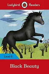 Kartonierter Einband Ladybird Readers Level 6 - Black Beauty (ELT Graded Reader) von Ladybird