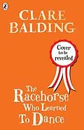 E-Book (epub) Racehorse Who Learned to Dance von Clare Balding