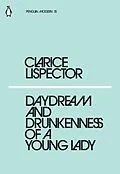 E-Book (epub) Daydream and Drunkenness of a Young Lady von Clarice Lispector