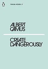 Livre Broché Create Dangerously von Albert Camus
