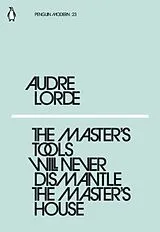 Kartonierter Einband The Master's Tools Will Never Dismantle the Master's House von Lorde Audre