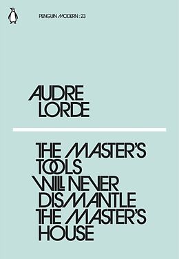 Couverture cartonnée The Master's Tools Will Never Dismantle the Master's House de Lorde Audre