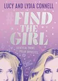 E-Book (epub) Find The Girl von Lucy Connell, Lydia Connell