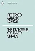 E-Book (epub) Dialogue of Two Snails von Federico Garc a Lorca