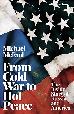 E-Book (epub) From Cold War to Hot Peace von Michael McFaul
