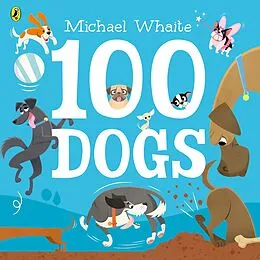 E-Book (epub) 100 Dogs von Michael Whaite