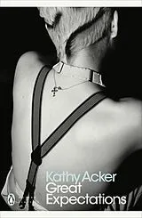 Kartonierter Einband Great Expectations von Kathy Acker