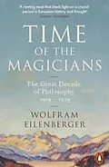 E-Book (epub) Time of the Magicians von Wolfram Eilenberger