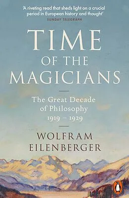 E-Book (epub) Time of the Magicians von Wolfram Eilenberger